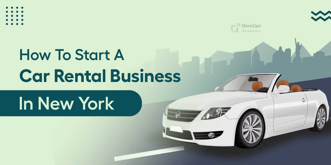 How To Start A Car Rental Business In New York