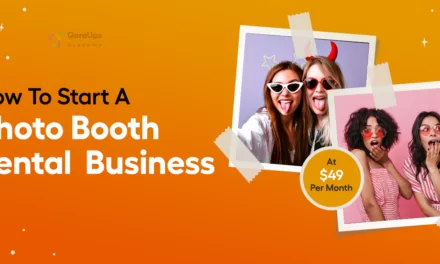 How To Start A  Photo Booth Rental Business At $49/Month