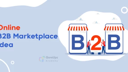 How To Get The Best Ideas For An Online B2B Marketplace?