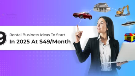 9 Rental Business Ideas To Start In 2025 At $49/Month