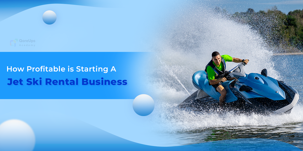 How Profitable Is Starting A Jet Ski Rental Business