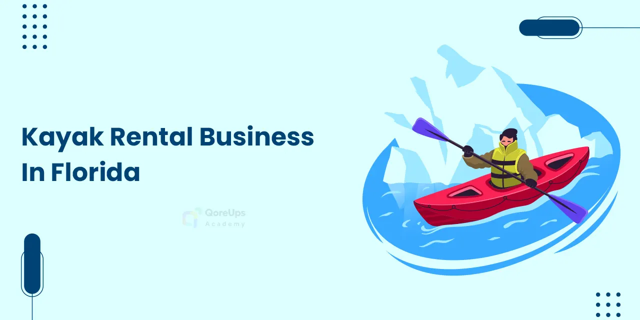 How To Start A Kayak Rental Business In Florida