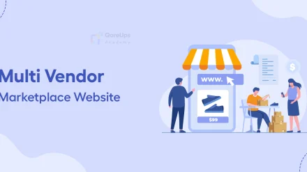 How to Create a Multi-Vendor Marketplace Website