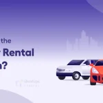 What Makes the Best Car Rental Platform?