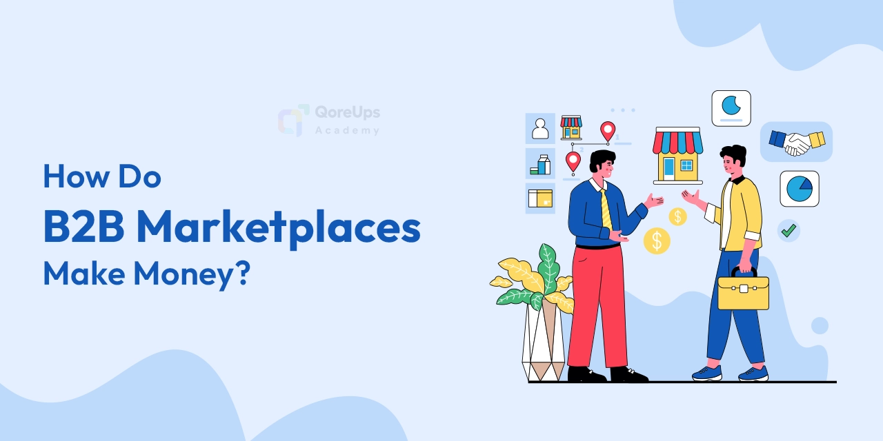 How Do B2B Marketplace Make Money?