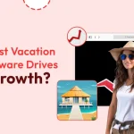 How the Best Vacation Rental Software Drives Rapid Growth?
