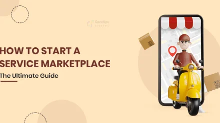 How to Start a Service Marketplace: The Ultimate Guide