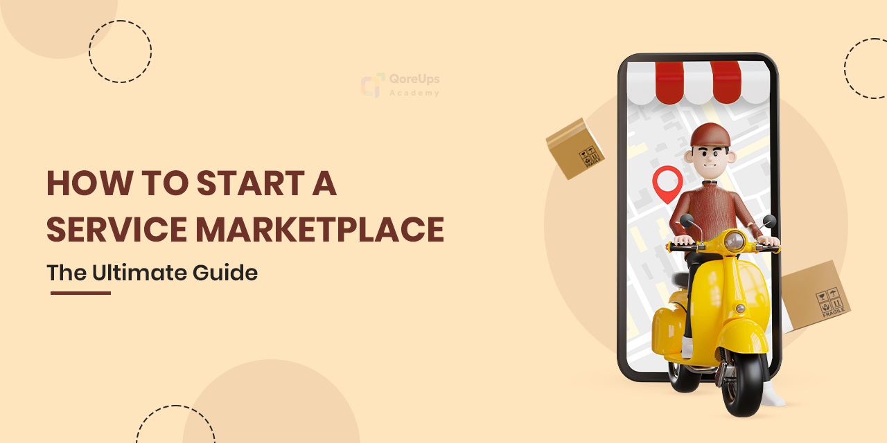 How to Start a Service Marketplace: The Ultimate Guide