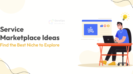 Service Marketplace Ideas: Find the Best Niche to Explore