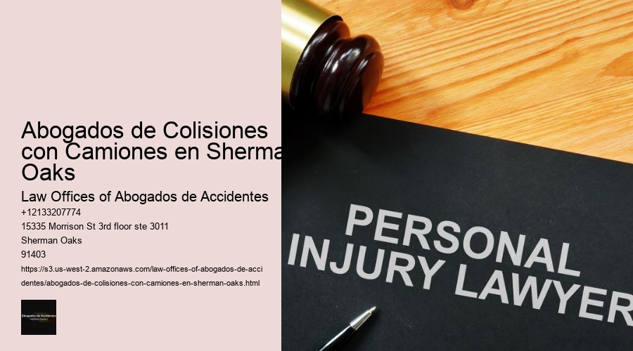 Abogados de Colisiones con Camiones en Sherman Oaks