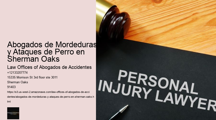 Abogados de Mordeduras y Ataques de Perro en Sherman Oaks
