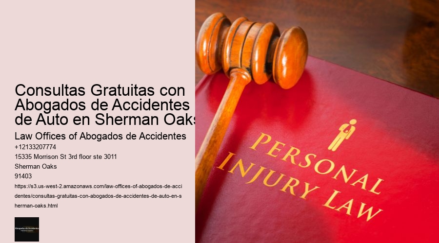 Consultas Gratuitas con Abogados de Accidentes de Auto en Sherman Oaks