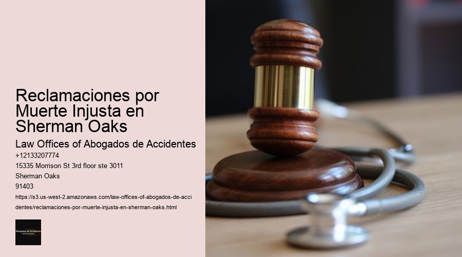 Reclamaciones por Muerte Injusta en Sherman Oaks
