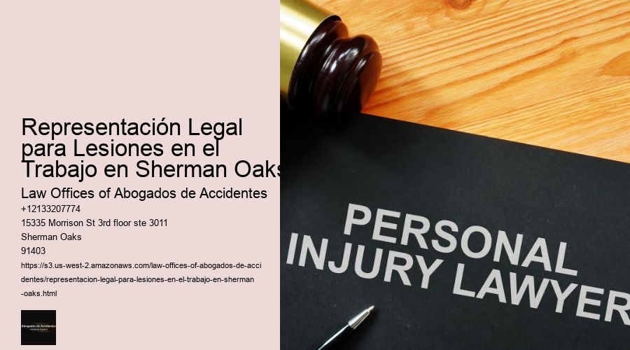 Representación Legal para Lesiones en el Trabajo en Sherman Oaks