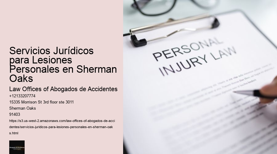 Servicios Jurídicos para Lesiones Personales en Sherman Oaks