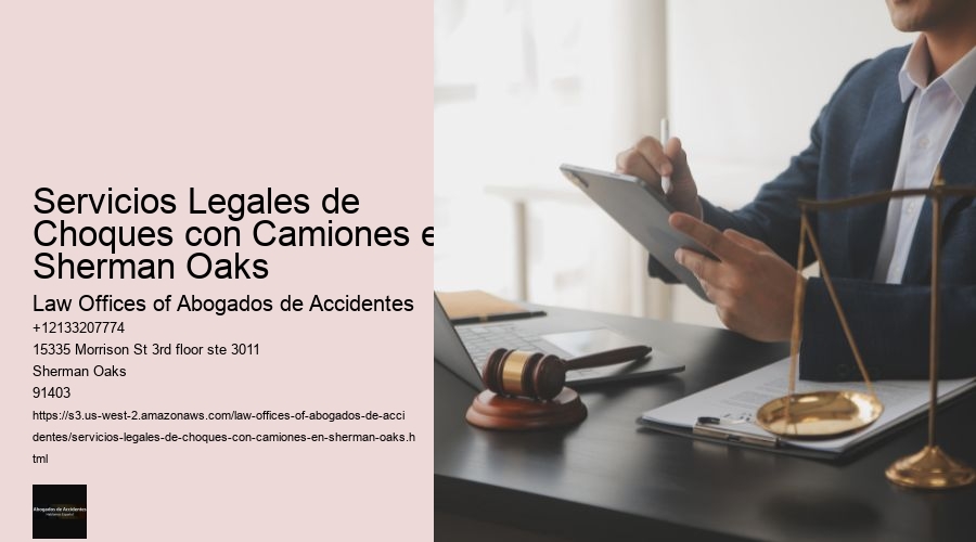 Servicios Legales de Choques con Camiones en Sherman Oaks
