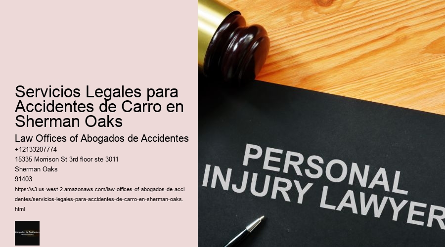 Servicios Legales para Accidentes de Carro en Sherman Oaks