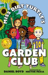 Miss Dirt Turtle's Garden Club