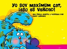 yo soy Maximum cat, eso es Verdad!