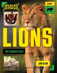 Lions: The Loudest Cats