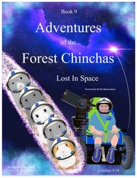Adventures Of The Forest Chinchas: Lost In Space