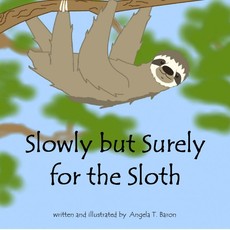 Slowly but Surely for the Sloth