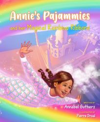 Annie's Pajammies and her Magical Rainbow Ribbons