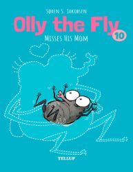Olly the Fly #10: Olly the Fly Misses His Mom