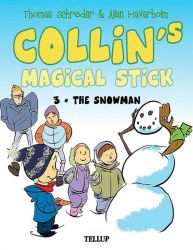Collin’s Magical Stick #3: The Snowman