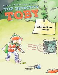 Top Detective Toby #4: The Weekend Candy