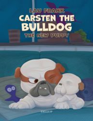 Carsten the Bulldog #3: The New Puppy