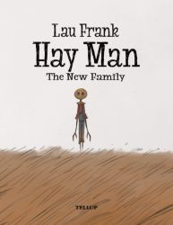 Hay Man #3: The New Family