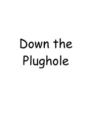 Down The Plughole | Online Kid's Book