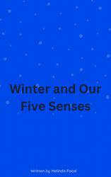Winter and Our Five Senses