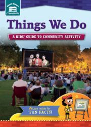 Things We Do: A kids' guide to community activity (Start Smart ™ ― Community)