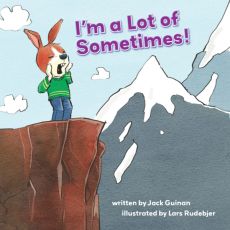 I'm a Lot of Sometimes: A Growing-Up Story of Identity