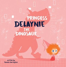  Princess Delaynie the Dinosaur