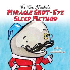 The Von Blowhole Miracle Shut-Eye Sleep Method The Von Blowhole Miracle Shut-Eye Sleep Method