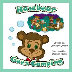 Hawbear Goes Camping