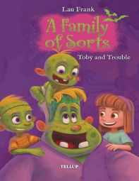 A Family of Sorts #2: Toby and Trouble