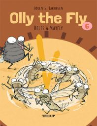 Olly the Fly #6: Olly the Fly Helps a Mayfly