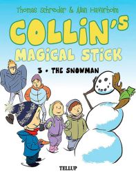 Collin’s Magical Stick #3: The Snowman