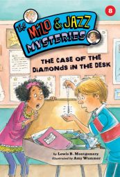 The Case of the Diamonds in the Desk (Milo & Jazz Mysteries) Book 8