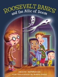 Roosevelt Banks and the Attic of Doom