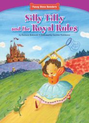 Silly Tilly and the Royal Rules (Funny Bone Readers ™ ― Developing Character)