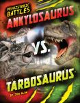 Ankylosaurus vs. Tarbosaurus