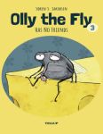Olly the Fly #3: Olly the Fly Has No Friends