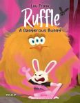Ruffle #1: A Dangerous Bunny