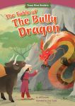 The Fable of the Bully Dragon: Facing Your Fears (Funny Bone Readers ™ ― Dealing with Bullies) 
