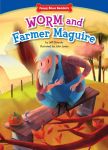 Worm and Farmer Maguire: Teamwork/Working Together (Funny Bone Readers ™ ― Being a Friend)